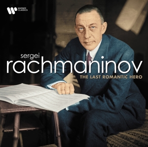 Sergei Rachmaninov: the Last Romantic Hero by V/A