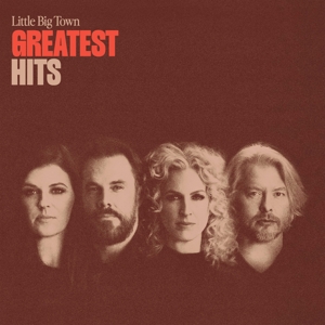 Greatest Hits by Little Big Town