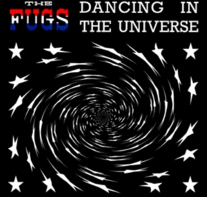 Dancing In the Universe by Fugs