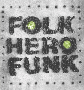 Folk Hero Funk by E. Bassy, Marc