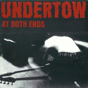 At Both Ends by Undertow