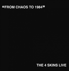 From Chaos To 1984 by 4-Skins