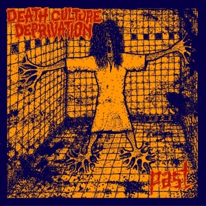 7-Past by Death Culture Deprivation