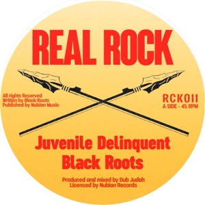 7-Juvenile Delinquent by Black Roots