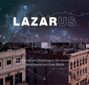 Lazarus (Musical) by Bowie, David