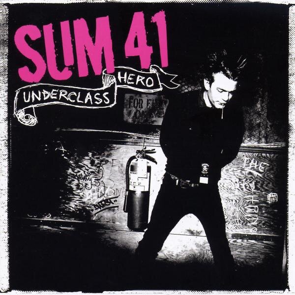 Underclass Hero by Sum 41