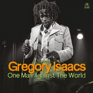 One Man Against the World by Isaacs, Gregory