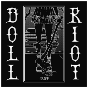 Grage by Doll Riot