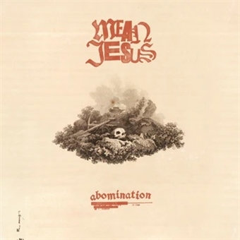 Abomination by Mean Jesus