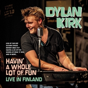 Havin' a Whole Lot of Fun - Live In Finland