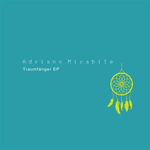 Traumfanger Ep by Mirabile, Adriano