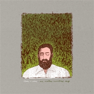 Our Endless Numbered Days by Iron & Wine