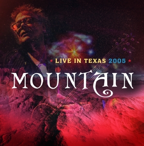 Live In Texas 2005 by Mountain