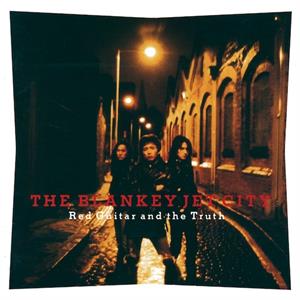Red Guitar and the Truth by Blankey Jet City