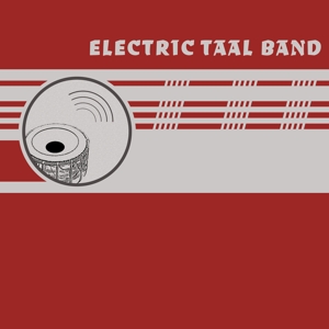 Electric Taal Band by Electric Taal Band