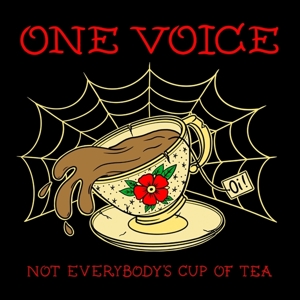 Not Everybody's Cup of Tea by One Voice