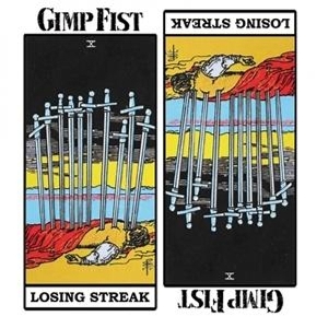 Losing Streak by Gimp Fist