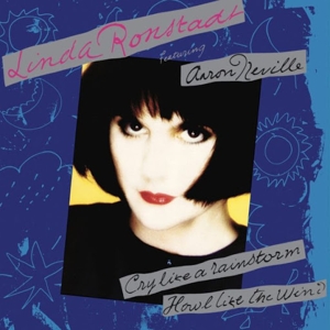 Cry Like a Rainstorm - Howl Like the Wind by Ronstadt, Linda