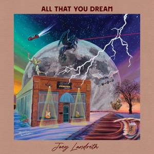 All That You Dream by Landreth, Joey