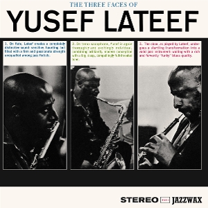 The Three Faces of Yusef Lateef by Lateef, Yusef