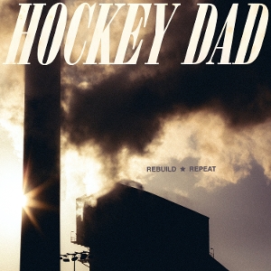 Rebuild Repeat by Hockey Dad