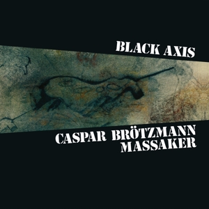Black Axis by Brotzmann, Caspar -Mas...