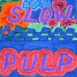 Ep2 / Big Day by Slow Pulp