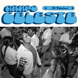 ... El Fabuloso! by Grupo Celeste