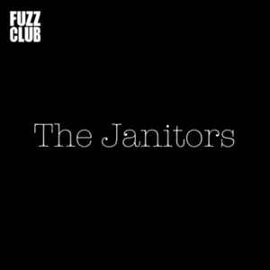 Fuzz Club Session by Janitors