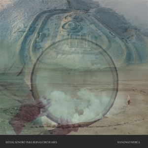 Ritual Sonorp Para Suins Circulares by Mujica, Manongo