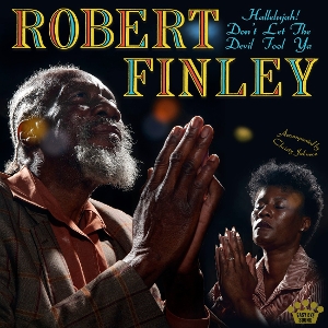 Hallelujah! Don't Let the Devil Fool Ya by Finley, Robert