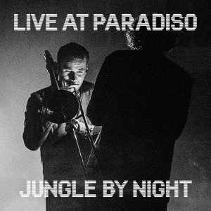 Live At Paradiso by Jungle By Night