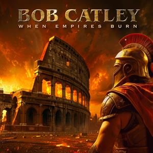 When Empires Burn by Catley, Bob