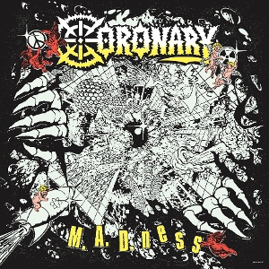 M.A.D.Ness by Coronary