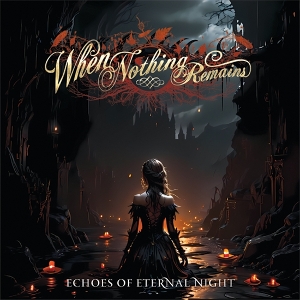 Echoes of Eternal Night by When Nothing Remains
