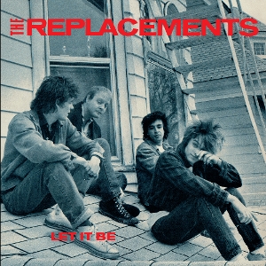Let It Be by Replacements