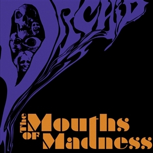Mouths of Madness by Orchid