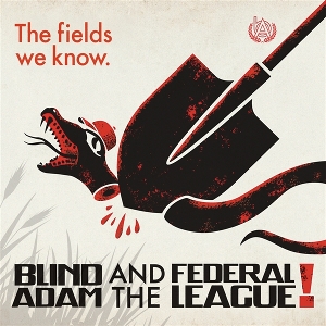 Fields We Know by Blind Adam and the Fed...