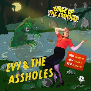 7-Curse of the Assholes by Evy & the Assholes