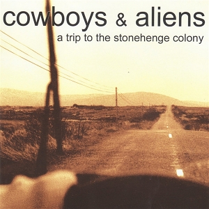 A Trip To the Stonehenge Colony by Cowboys & Aliens