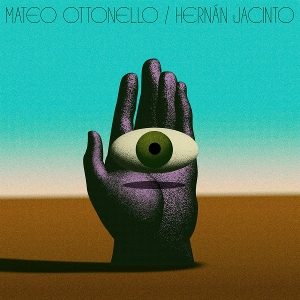 Mateo Ottonello-Hernan Jaconto by Ottonello, Mateo & Her...