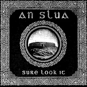 Sure Look It by An Slua