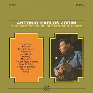 The Composer of Desafinado, Plays by Jobim, Antonio Carlos