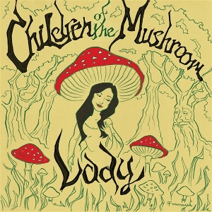 Children of the Mushroom by Children of the Mushroom