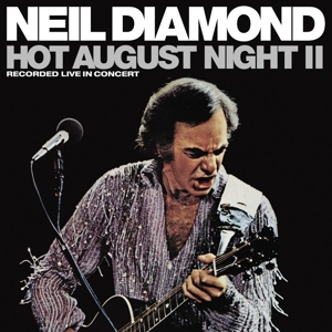 Hot August Night Ii by Neil Diamond