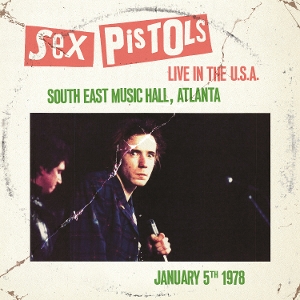 Live In the U.S.A. 1978 - Atlanta by Sex Pistols