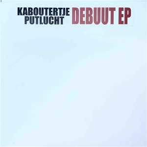 Debuut Ep by Kaboutertje Putlucht