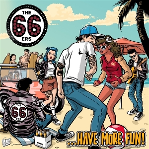 Have More Fun by 66ers