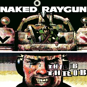 Throb Throb by Naked Raygun