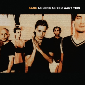 As Long As You Want This by Kane